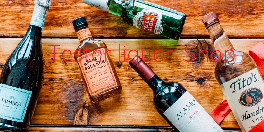 Tester liquor  Shop